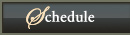 Schedule
